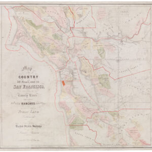 Map of the Country 40 Miles Around San Francisco, Exhibiting County Lines, and correct Plats of all the Ranchos finally surveyed and of the Public Land Sectionized. Compiled from United States Surveys by Leander Ransom