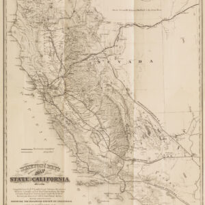 Britton & Rey’s Reduced Map of the State of California…With Additions Showing the Railroad System of California