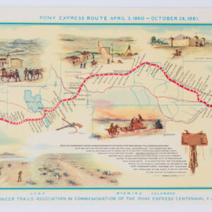 Pony Express Route April 3, 1860 – October 24, 1861