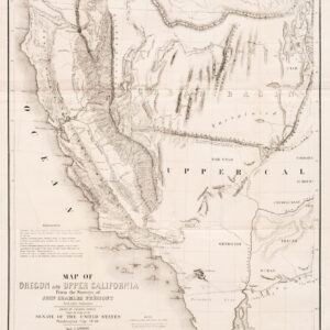 Map of Oregon and Upper California from the surveys of John Charles Fremont and others authorities drawn by Charles Preuss…1848