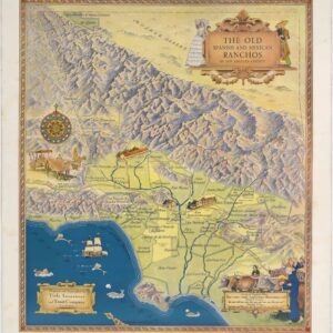 The Old Spanish and Mexican Ranchos of Los Angeles County