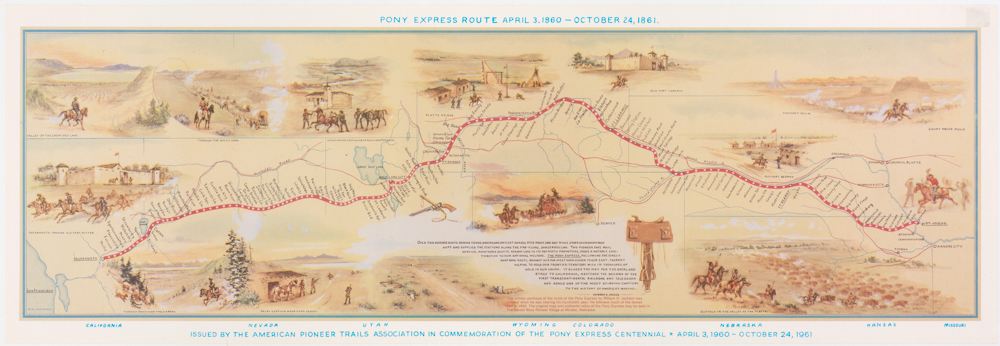 Pony Express Route April 3, 1860 – October 24, 1861