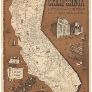 California Lost Mines and Ghost Towns. Early Spanish Missions