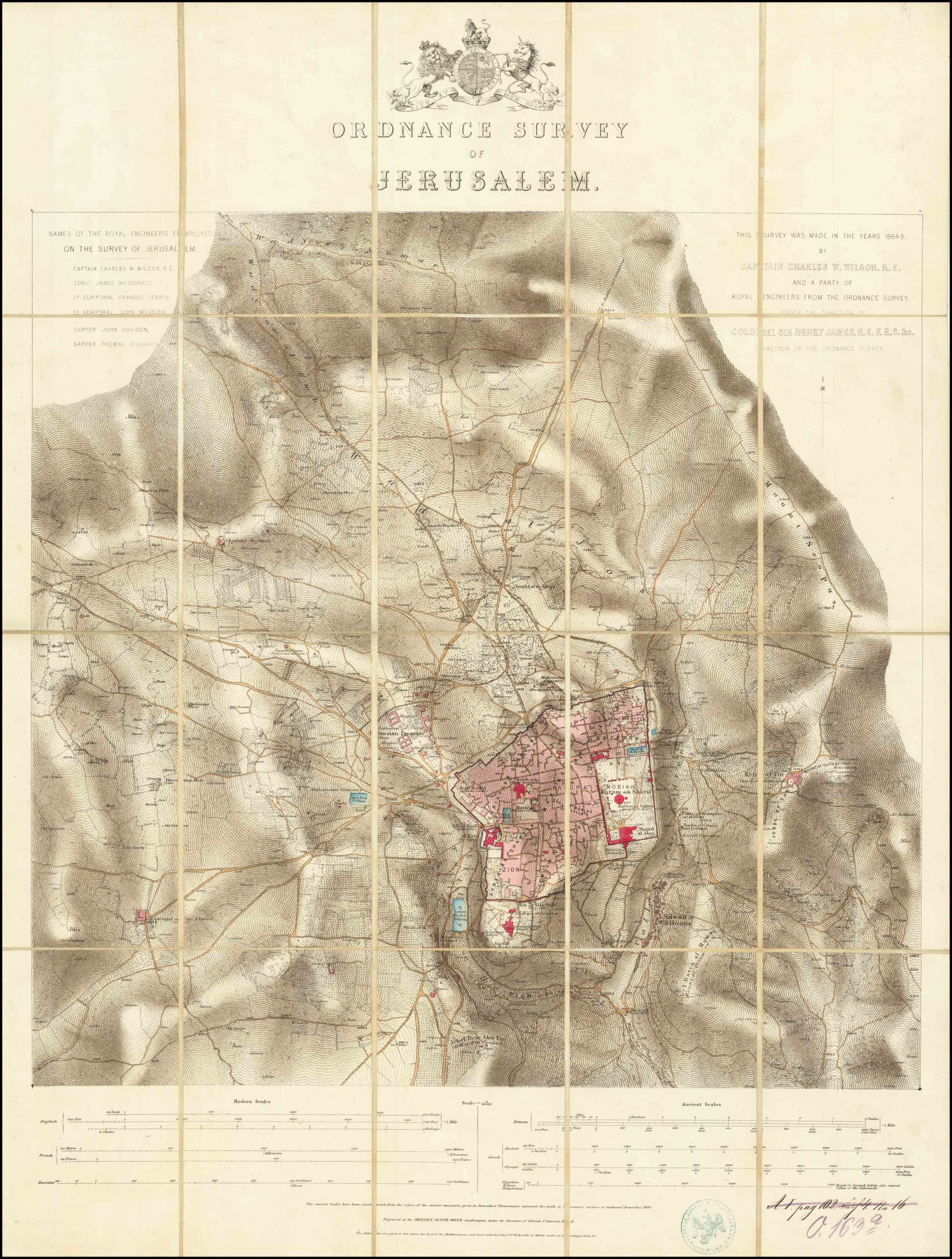 Ordnance Survey of Jerusalem. This Survey Was Made In The Years 1864-5 By Captain Charles W. Wilson R.E. and a Party of Royal Engineers From The Ordinance Survey. Under The Direction of Colonel Sir Henry James, R.E. F.R.S. & C. Director of the Ordnance Survey.