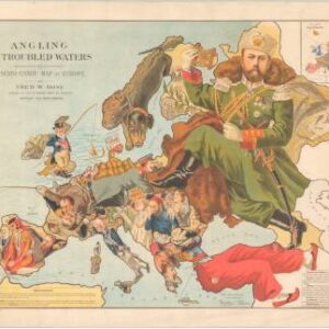 Angling in Troubled Waters. A Serio-Comic Map of Europe by Frederick W. Rose, Author of the “Octopus” Map of Europe.